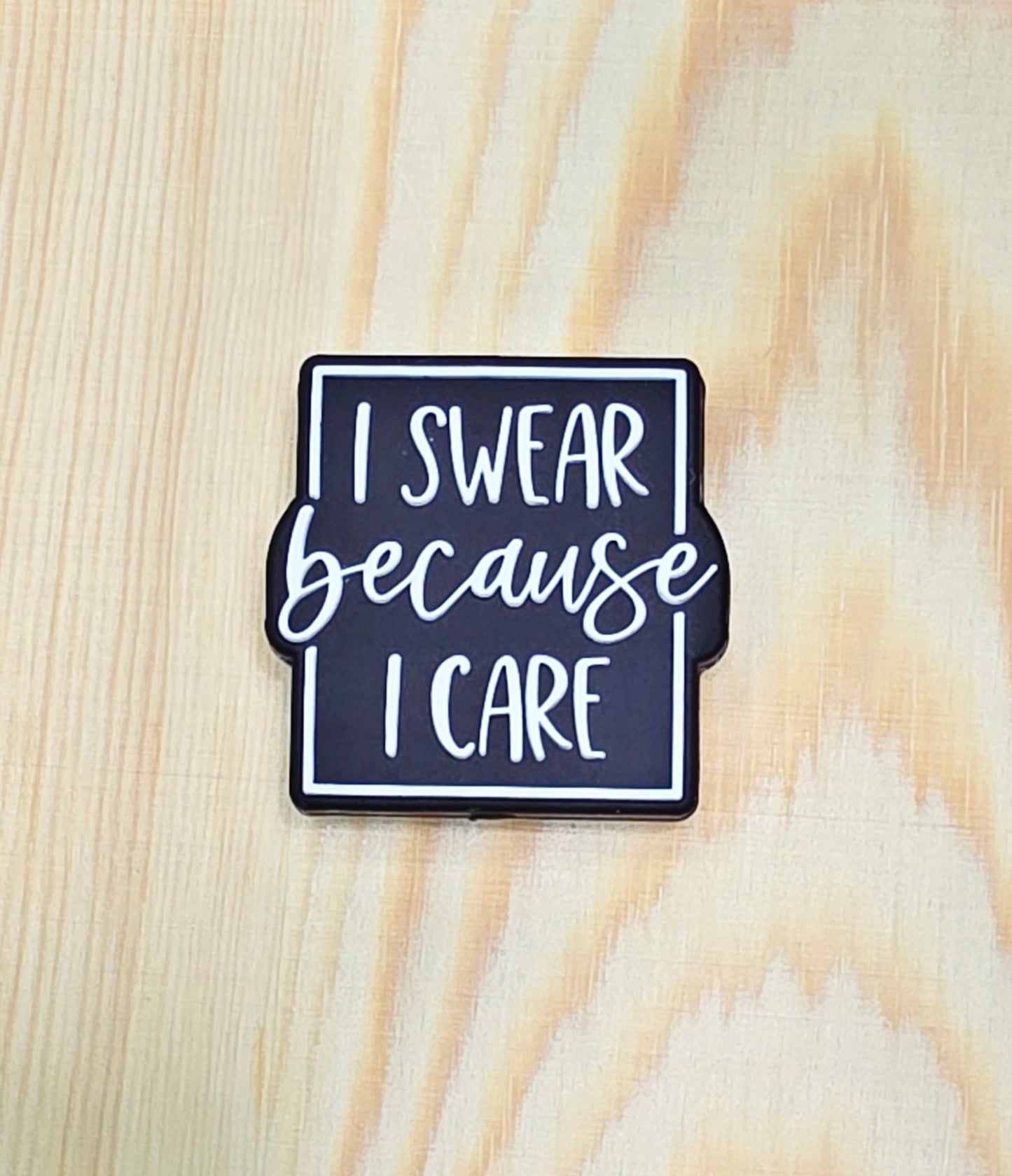 I swear because I care silicone focal bead - A174b