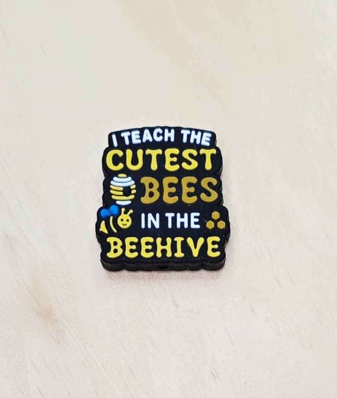 I teach the cutest bees in the beehive silicone focal bead, school theme silicone focal bead A247