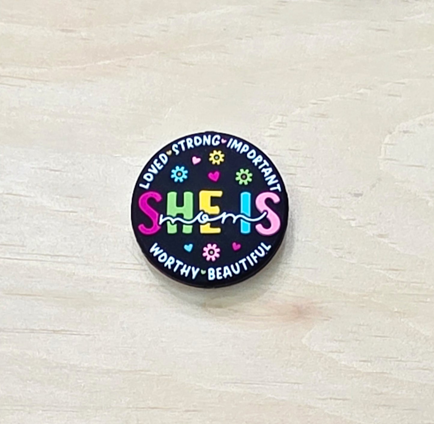 Loved strong important worthy beautiful She is mom silicone focal bead - A465