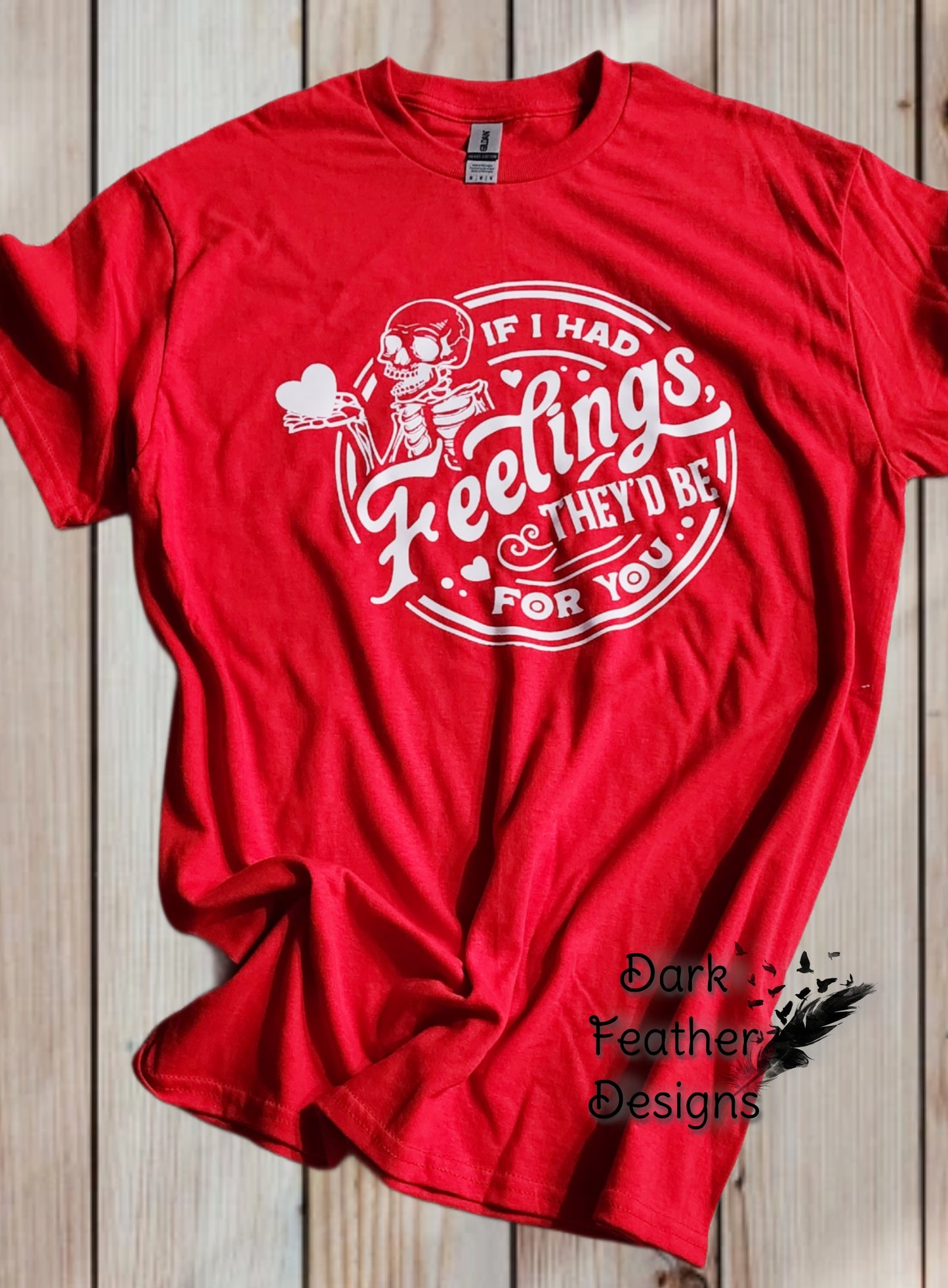 If I had feelings red graphic tshirt
