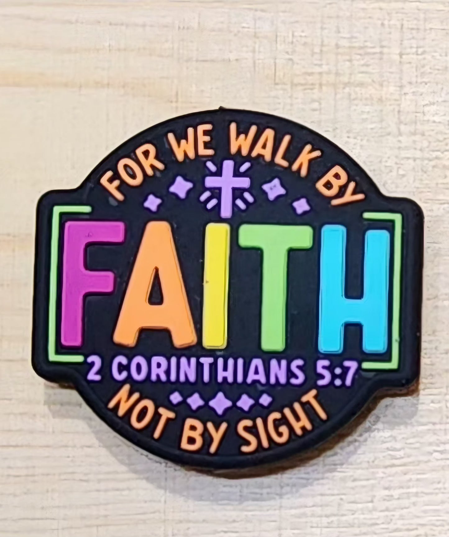 For we walk by FAITH not by sight - Corinthians 5:7 - silicone focal bead - A3 - A4