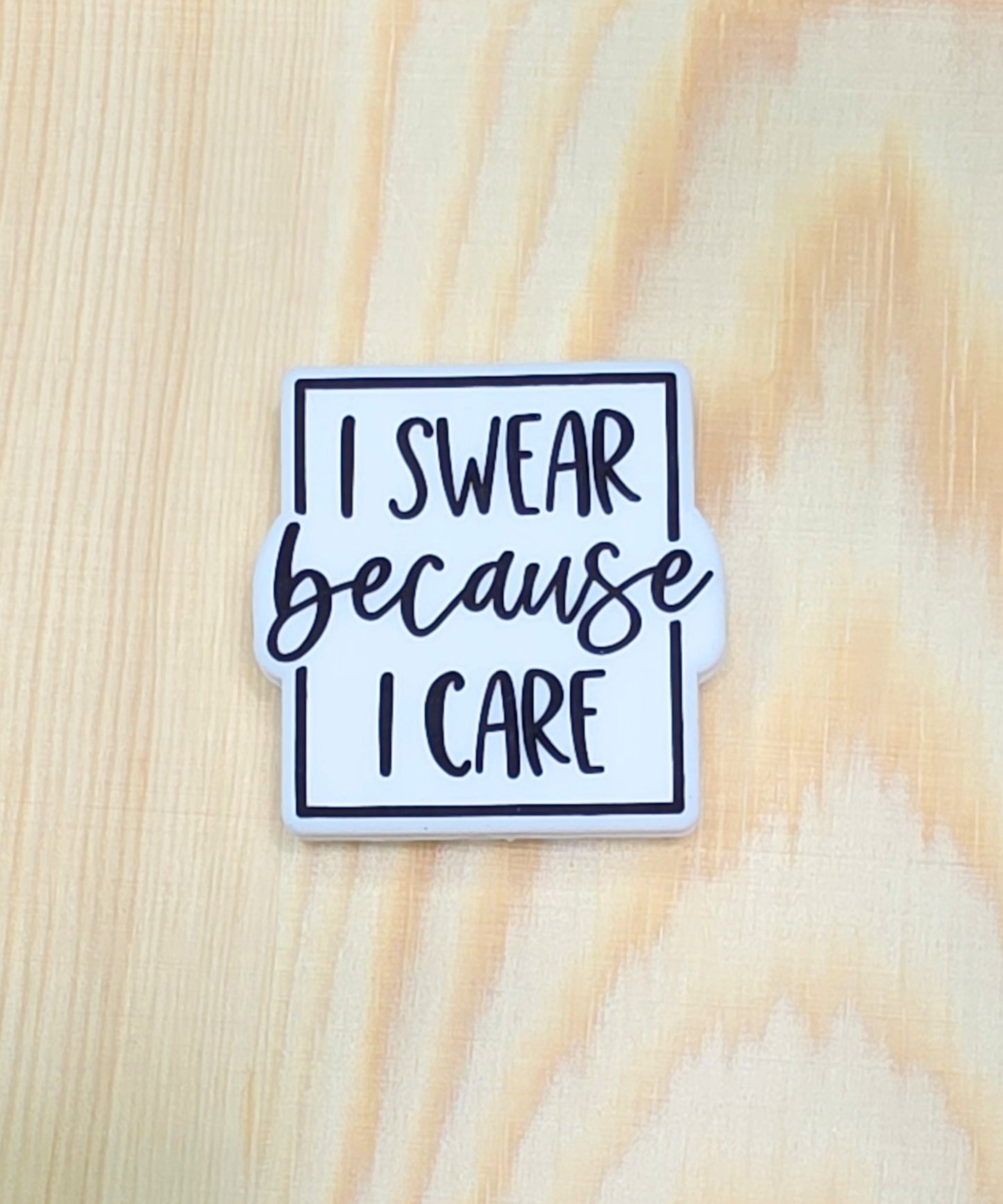 I swear because I care silicone focal bead - A174b